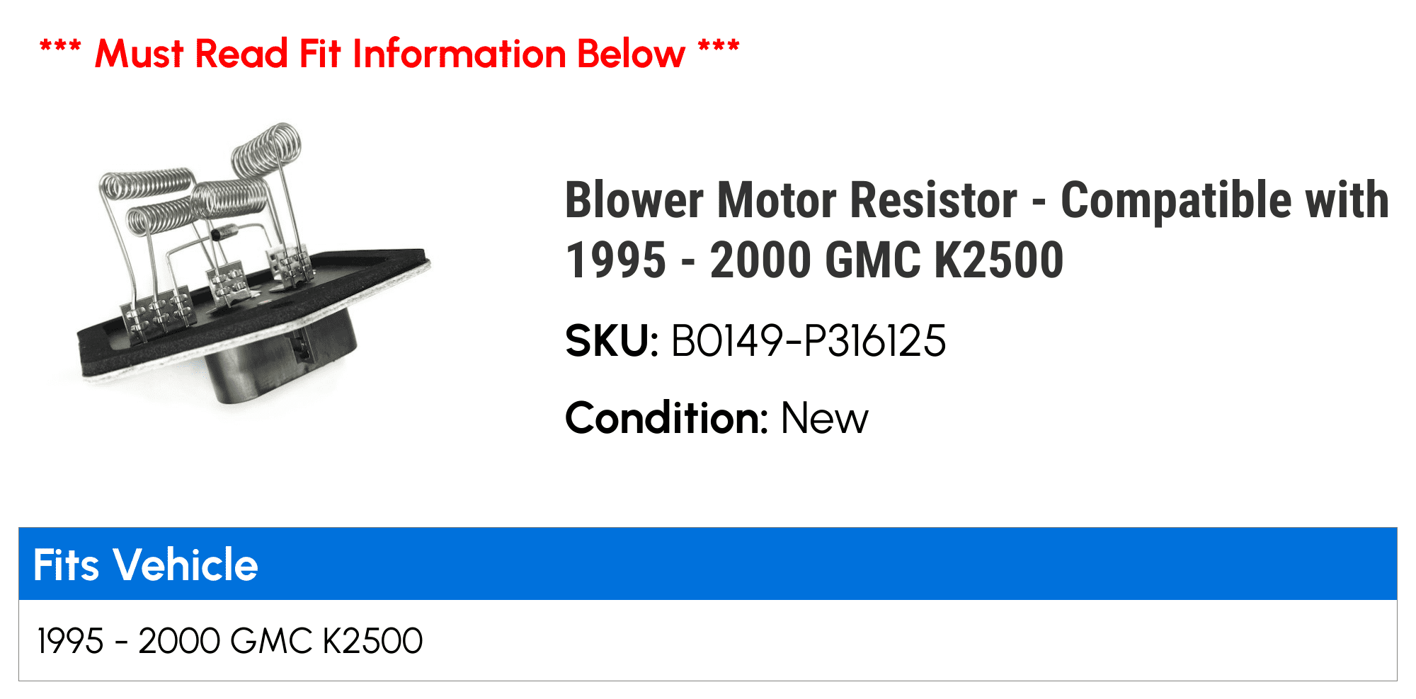 Blower Motor Resistor - Compatible with 1995 - 2000 GMC K2500 1996 1997 1998 1999
