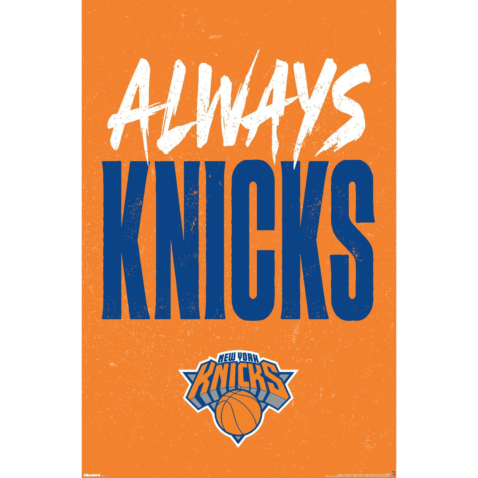 NBA New York Knicks: Slogans - Always Knicks 26 Wall Poster, 22.375" x 34"