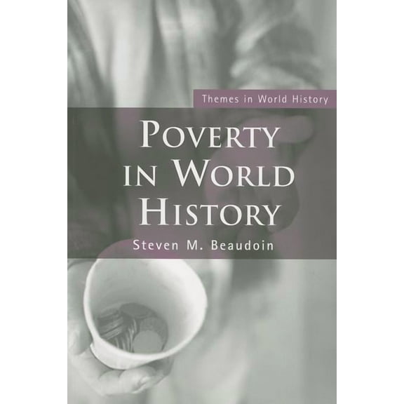 Themes in World History Poverty in World History, (Paperback)