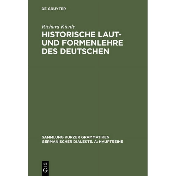 Sammlung Kurzer Grammatiken Germanischer Historische Laut- und Formenlehre des Deutschen, Book 11, (Hardcover)