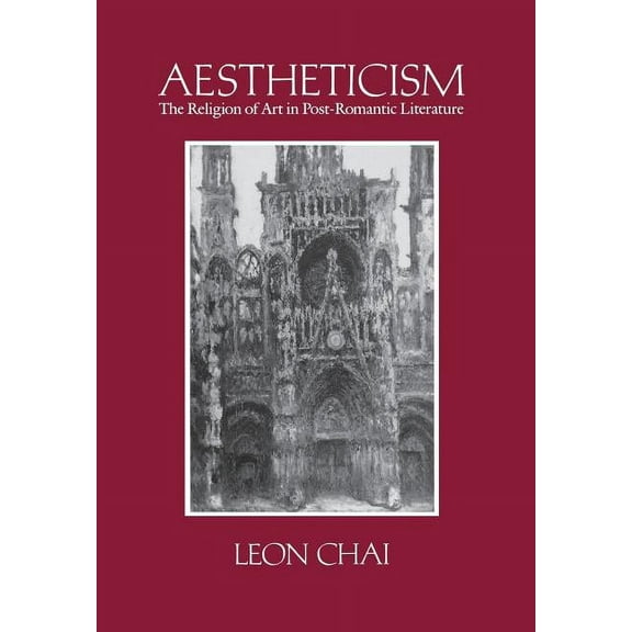 Personality, Psychopathology, and Aestheticism: The Religion of Art in Post-Romantic Literature, (Hardcover)