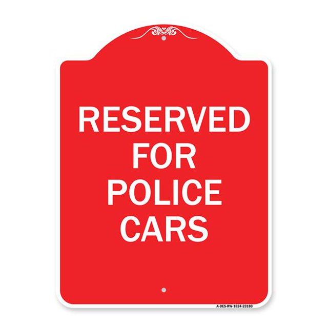 SignMission A-DES-RW-1824-23180 18 x 24 in. Designer Series Sign - Reserved for Police Cars, Red & White