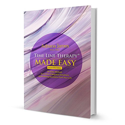 Pre-Owned Time Line Therapy (R) Made Easy: An Easy Method to Let Go of Negative Emotions and Limiting Decisions from Your Life (Paperback) 069232884X 9780692328842