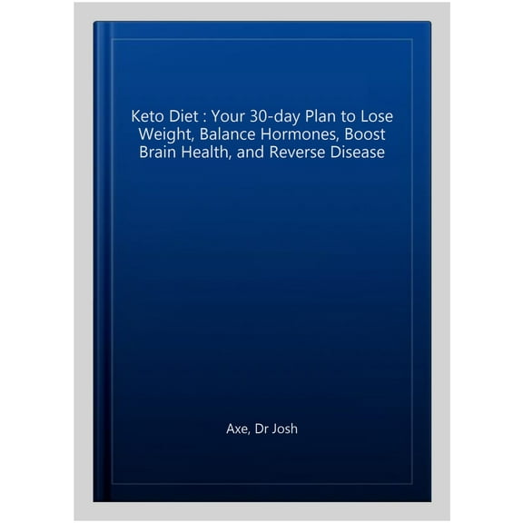 Pre-Owned The Keto Diet: Your 30-day plan to lose weight, balance hormones and reverse disease (Paperback) 140918711X 9781409187110