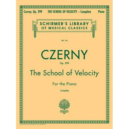 Pacific Trends Piano Schirmer's Library of Musical Classics: School of Velocity, Op. 299 (Complete): Schirmer Library of Classics Volume 161 Piano Technique (Other) ()
