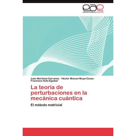 La Teoria de Perturbaciones En La Mecanica Cuantica (Paperback)