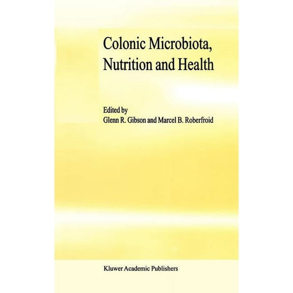 Colonic Microbiota, Nutrition and Health, (Hardcover)