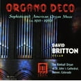 thumbnail image 2 of David Britton - Organo Deco - Music & Performance - CD, 2 of 2