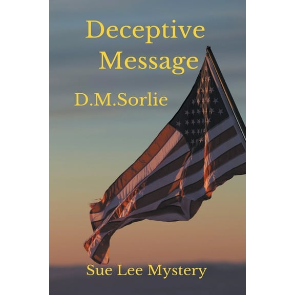 Sue Lee Mystery Deceptive Message, Book 4, (Paperback)