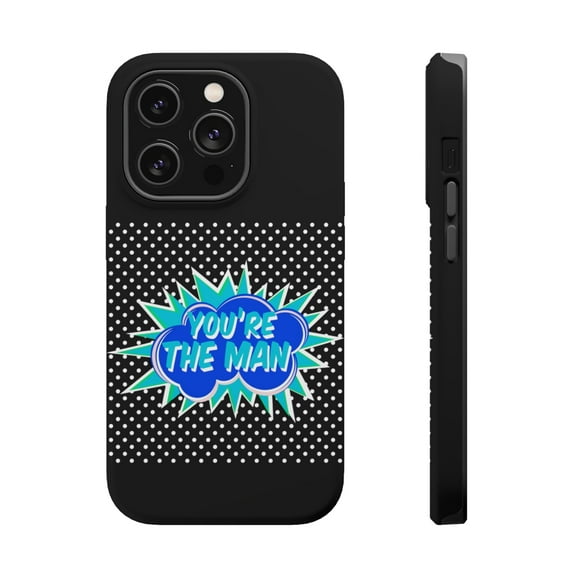 DistinctInk Tough Case for Apple iPhone 15 PRO (6.1" Screen), Compatible with MagSafe Charging - You're The Man