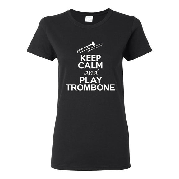 Ladies Keep Calm And Play Trombone Music Lover Musician DT T-Shirt Tee