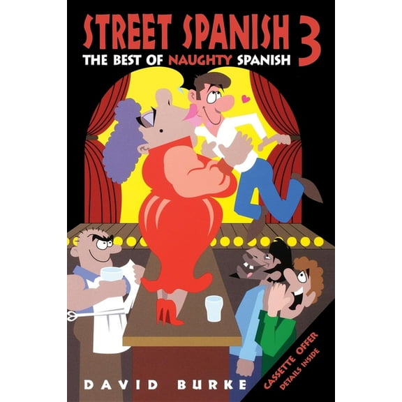 Street Spanish 3: The Best of Naughty Spanish, (Paperback)