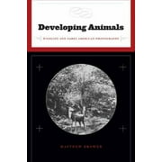 Developing Animals : Wildlife and Early American Photography