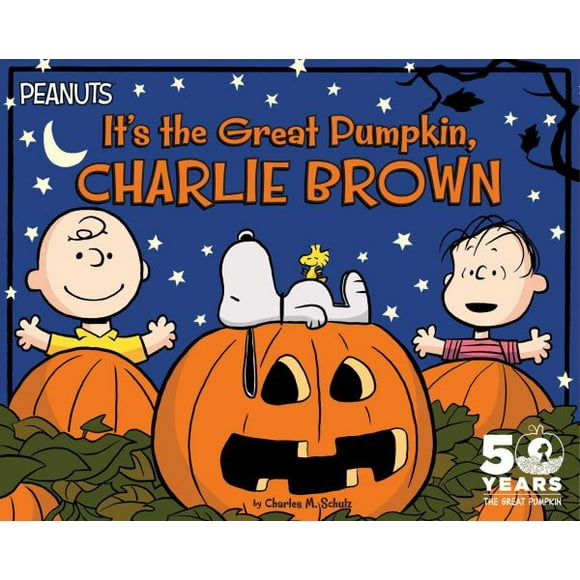 It's the Great Pumpkin, Charlie Brown (Part of Peanuts) By Charles M. Schulz