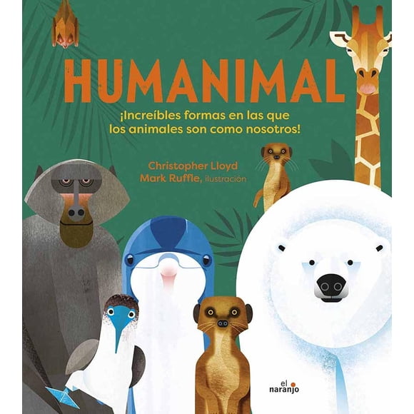Humanimal Ediciones El Naranjo 9786078442997