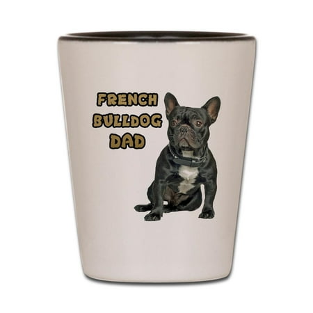 

CafePress - French Bulldog Dad - White/Black Shot Glass Unique and Funny Shot Glass