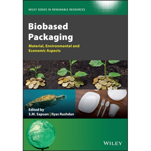 Pre-Owned Wiley Renewable Resource: Bio-Based Packaging: Material, Environmental and Economic Aspects (Hardcover)