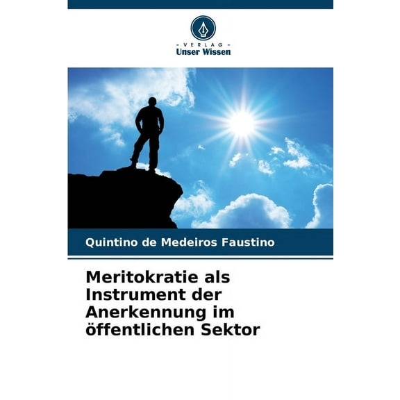 Meritokratie als Instrument der Anerkennung im öffentlichen Sektor, (Paperback)