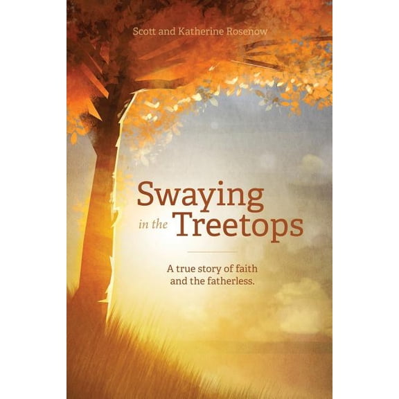 Swaying in the Treetops, (Paperback)