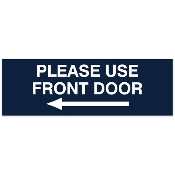 Signs ByLITA Basic Please Use Front Door Left Sign - Laser-Engraved Lettering | Durable ABS Plastic | Vibrant Colors | Powerful Foam Tape (Navy Blue / White) - Large