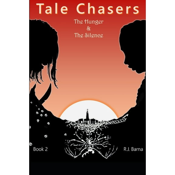 Tale Chasers: The Hunger and the Silence (Series #2) (Paperback)
