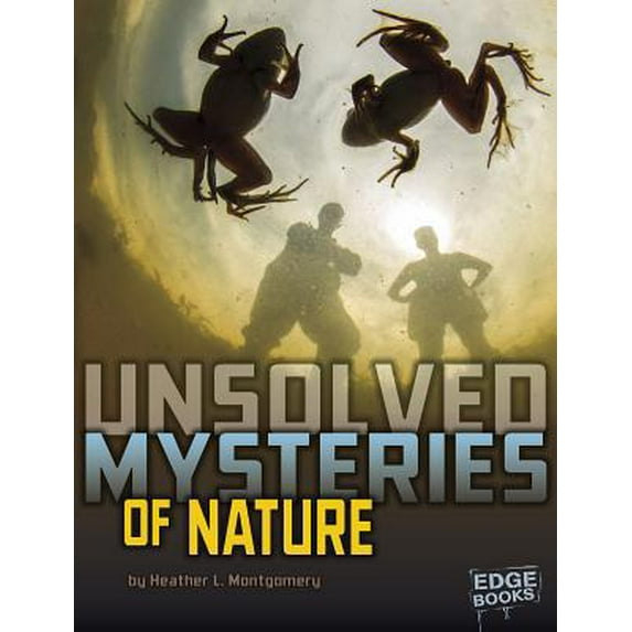 Pre-Owned Unsolved Mysteries of Nature (Paperback) 1491443413 9781491443415