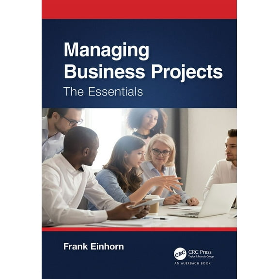 Managing Business Projects: The Essentials, (Hardcover)