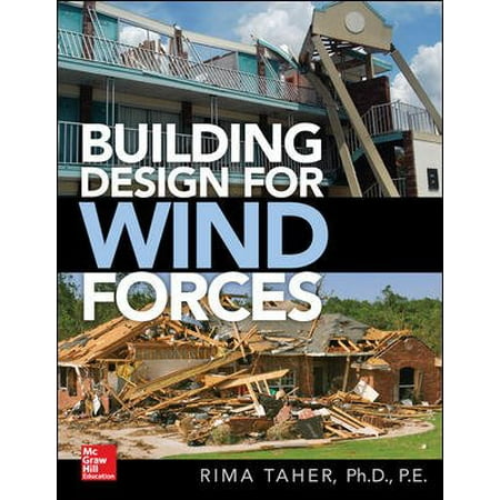 Building Design for Wind Forces: A Guide to Asce 7-16
