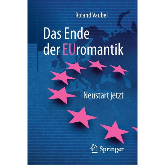 Das Ende Der Euromantik: Neustart Jetzt, (Paperback)