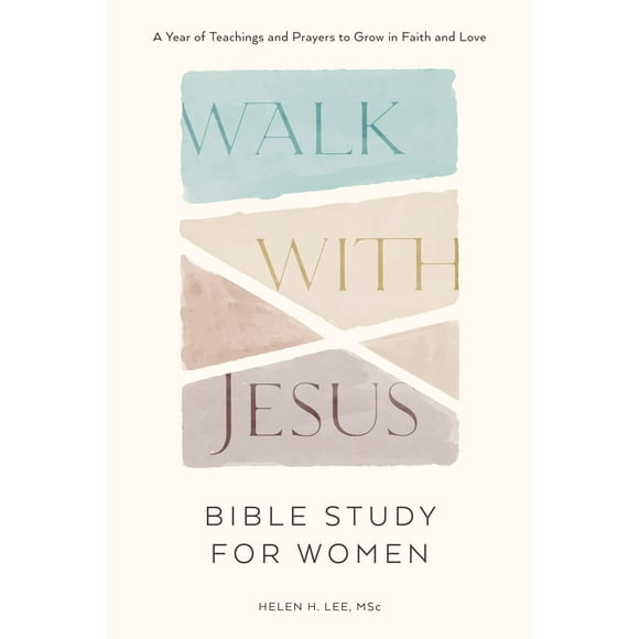 Walk with Jesus: Bible Study for Women: A Year of Teachings and Prayers to Grow in Faith and Love