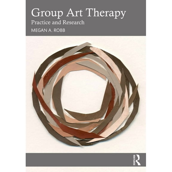 Group Art Therapy: Practice and Research, (Paperback)