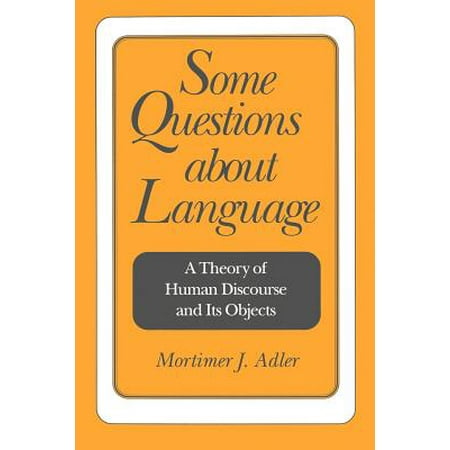 Some Questions About Language A Theory Of Human