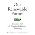 thumbnail image 2 of Our Renewable Future, Richard Heinberg, David Fridley Paperback, 2 of 2
