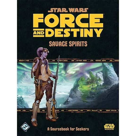 STAR WARS - FORCE AND DESTINY: SAVAGE SPIRITS