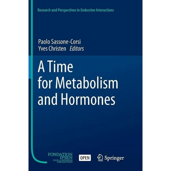Research and Perspectives in Endocrine I A Time for Metabolism and Hormones, (Paperback)