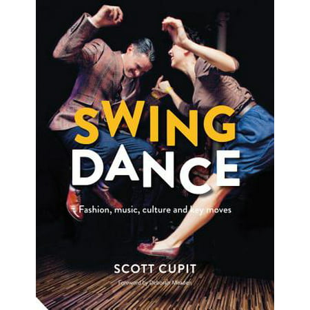 Swing Dance : Fashion, Music, Culture and Key