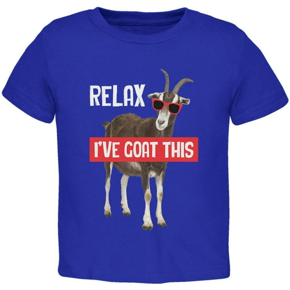 Relax I've Goat Got This Toddler T Shirt Royal 4T