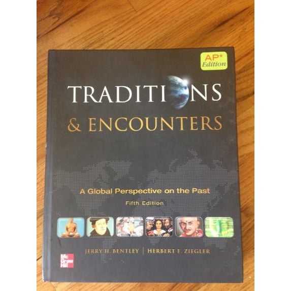 Pre-Owned Bentley Traditions and Encounters, AP Edition (AP TRADITIONS & ENCOUNTERS (WORLD HISTORY)) Paperback