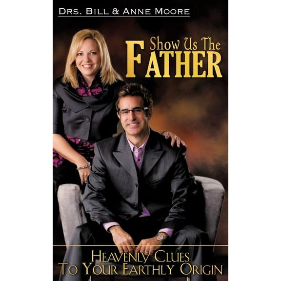 Show us the Father, (Paperback)