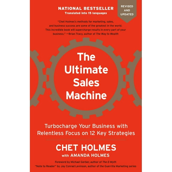 The Ultimate Sales Machine: Turbocharge Your Business with Relentless Focus on 12 Key Strategies, (Paperback)