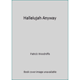 thumbnail image 1 of Pre-Owned Hallelujah Anyway (Paperback) 0905895886 9780905895888, 1 of 1
