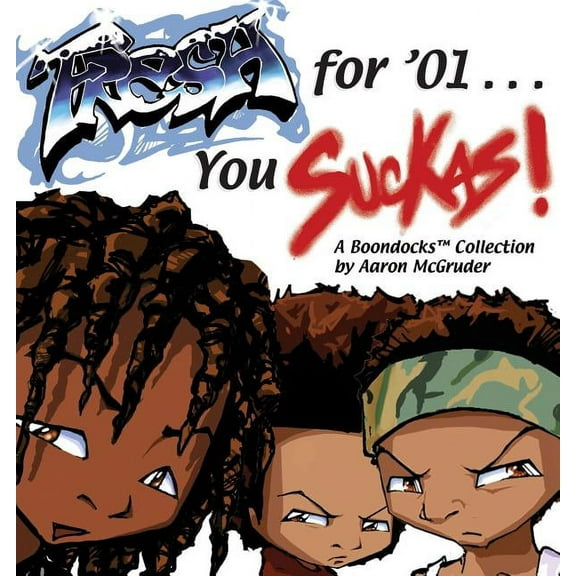 Boondocks: Fresh for '01 . . . You Suckas (Paperback)