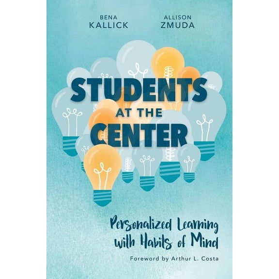 Students at the Center: Personalized Learning with Habits of Mind, (Paperback)