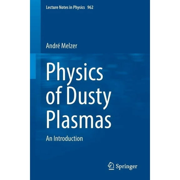 Lecture Notes in Physics Physics of Dusty Plasmas: An Introduction, Book 962, (Paperback)