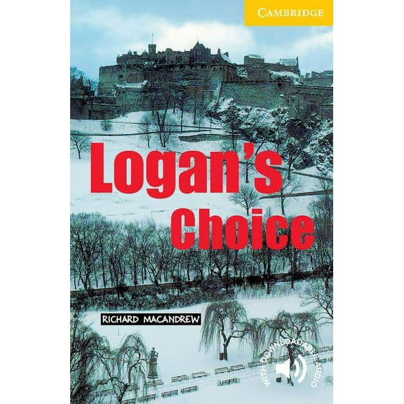 Cambridge English Readers Logan's Choice Level 2, (Paperback)