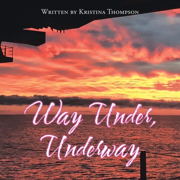 Way Under, Underway (Paperback)