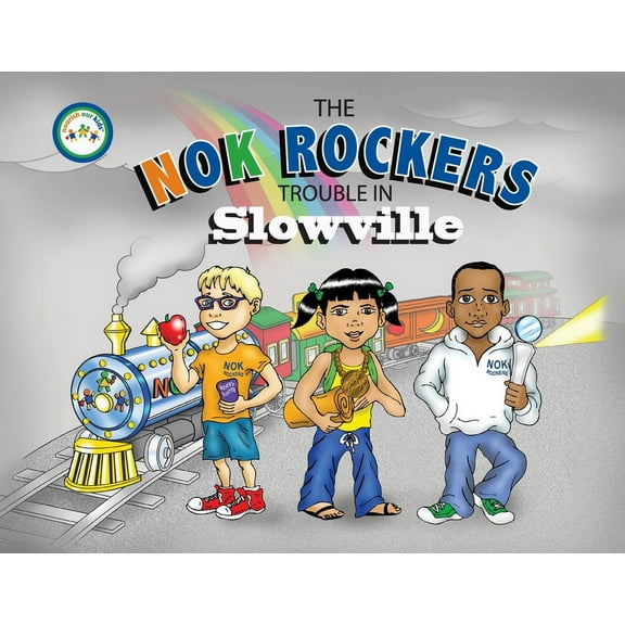 The NOK Rockers: Trouble In Slowville, (Paperback)