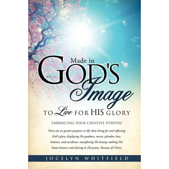 Made in God's Image to Live for His Glory (Paperback)