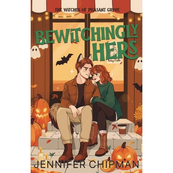 Witches of Pleasant Grove Bewitchingly Hers, Book 3, (Paperback)