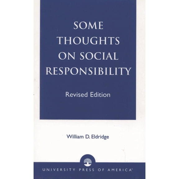 Some Thoughts on Social Responsibility, (Paperback)